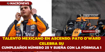 TALENTO MEXICANO EN ASCENSO: PATO O’WARD CELEBRA SU CUMPLEAÑOS NÚMERO 25 Y SUEÑA CON LA FÓRMULA 1