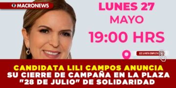 CANDIDATA LILI CAMPOS ANUNCIA SU CIERRE DE CAMPAÑA EN LA PLAZA «28 DE JULIO» DE SOLIDARIDAD