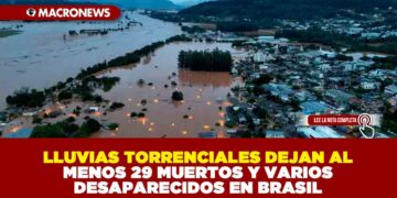 LLUVIAS TORRENCIALES DEJAN AL MENOS 29 MUERTOS Y VARIOS DESAPARECIDOS EN BRASIL