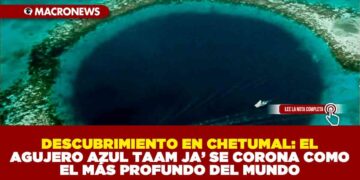 DESCUBRIMIENTO EN CHETUMAL: EL AGUJERO AZUL TAAM JA’ SE CORONA COMO EL MÁS PROFUNDO DEL MUNDO
