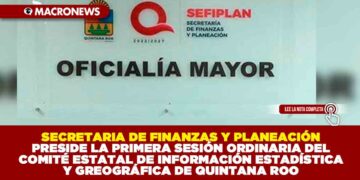 SECRETARIA DE FINANZAS Y PLANEACIÓN PRESIDE LA PRIMERA SESIÓN ORDINARIA DEL COMITÉ ESTATAL DE INFORMACIÓN ESTADÍSTICA Y GREOGRÁFICA DE QUINTANA ROO