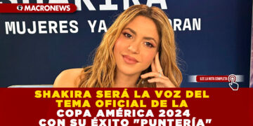 SHAKIRA SERÁ LA VOZ DEL TEMA OFICIAL DE LA COPA AMÉRICA 2024 CON SU ÉXITO «PUNTERÍA»