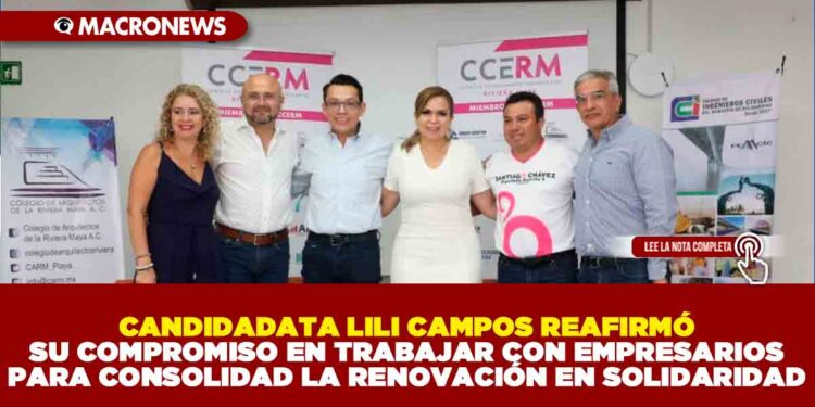 CANDIDADATA LILI CAMPOS REAFIRMÓ SU COMPROMISO EN TRABAJAR CON EMPRESARIOS PARA CONSOLIDAD LA RENOVACIÓN EN SOLIDARIDAD