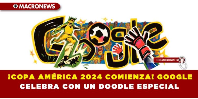 ¡COPA AMÉRICA 2024 COMIENZA! GOOGLE CELEBRA CON UN DOODLE ESPECIAL