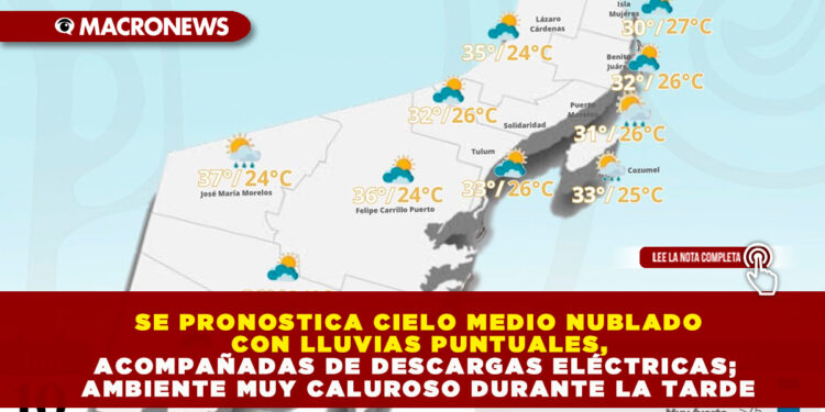 SE PRONOSTICA CIELO MEDIO NUBLADO CON LLUVIAS PUNTUALES, ACOMPAÑADAS DE DESCARGAS ELÉCTRICAS; AMBIENTE MUY CALUROSO DURANTE LA TARDE