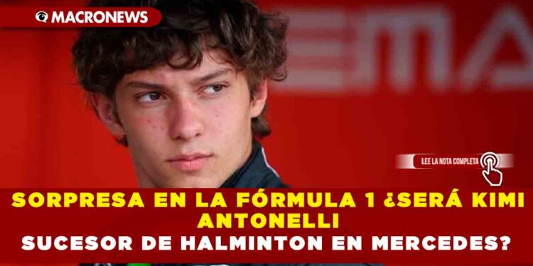 SORPRESA EN LA FÓRMULA 1 ¿SERÁ KIMI ANTONELLI SUCESOR DE HALMINTON EN MERCEDES?