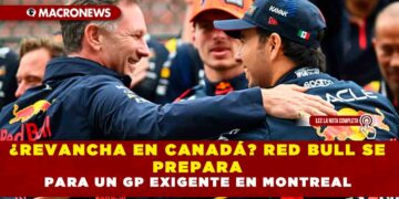¿REVANCHA EN CANADÁ? RED BULL SE PREPARA PARA UN GP EXIGENTE EN MONTREAL