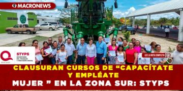 CLAUSURAN CURSOS DE “CAPACÍTATE Y EMPLÉATE MUJER ” EN LA ZONA SUR: STYPS