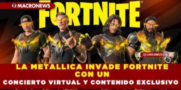 LA METALLICA INVADE FORTNITE CON UN CONCIERTO VIRTUAL Y CONTENIDO EXCLUSIVO