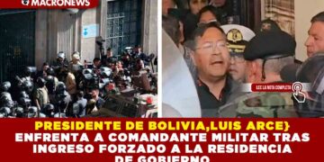 PRESIDENTE DE BOLIVIA, LUIS ARCE ENFRENTA A COMANDANTE MILITAR TRAS INGRESO FORZADO A LA RESIDENCIA DE GOBIERNO