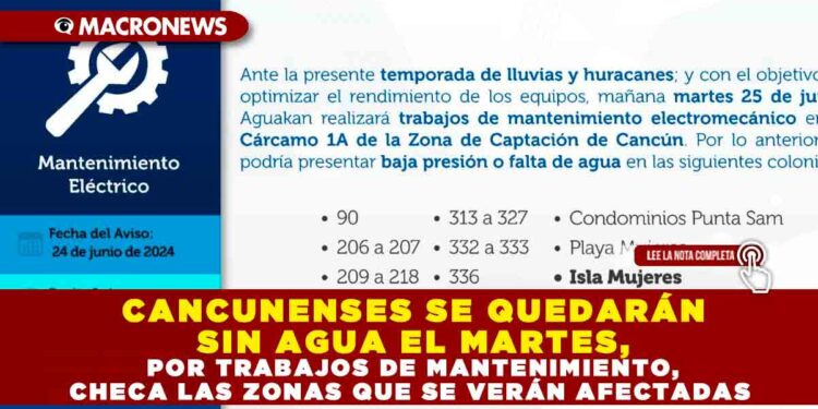 CANCUNENSES SE QUEDARÁN SIN AGUA EL MARTES, POR TRABAJOS DE MANTENIMIENTO, CHECA LAS ZONAS QUE SE VERÁN AFECTADAS