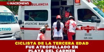 CICLISTA DE LA TERCERA EDAD FUE ATROPELLADO EN PLAYA DEL CARMEN