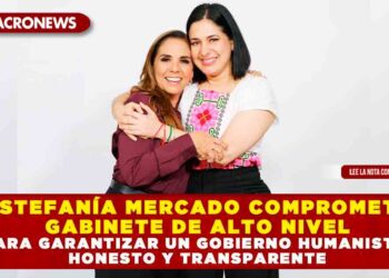 ESTEFANÍA MERCADO COMPROMETE GABINETE DE ALTO NIVEL PARA GARANTIZAR UN GOBIERNO HUMANISTA, HONESTO Y TRANSPARENTE