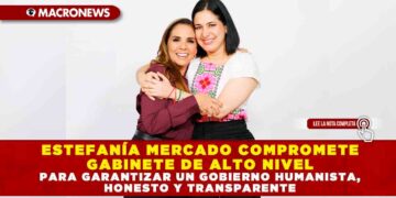 ESTEFANÍA MERCADO COMPROMETE GABINETE DE ALTO NIVEL PARA GARANTIZAR UN GOBIERNO HUMANISTA, HONESTO Y TRANSPARENTE
