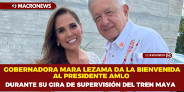 GOBERNADORA MARA LEZAMA DA LA BIENVENIDA AL PRESIDENTE AMLO DURANTE SU GIRA DE SUPERVISIÓN DEL TREN MAYA