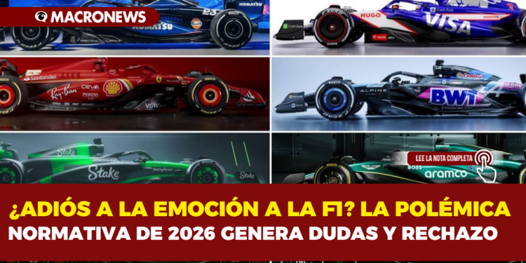 ¿ADIÓS A LA EMOCIÓN A LA F1? LA POLÉMICA NORMATIVA DE 2026 GENERA DUDAS Y RECHAZO