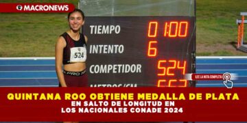 QUINTANA ROO OBTIENE MEDALLA DE PLATA EN SALTO DE LONGITUD EN LOS NACIONALES CONADE 2024