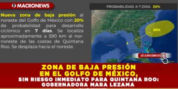 ZONA DE BAJA PRESIÓN EN EL GOLFO DE MÉXICO, SIN RIESGO INMEDIATO PARA QUINTANA ROO: GOBERNADORA MARA LEZAMA