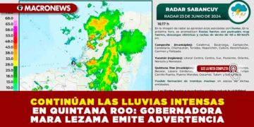 CONTINÚAN LAS LLUVIAS INTENSAS EN QUINTANA ROO: GOBERNADORA MARA LEZAMA EMITE ADVERTENCIA
