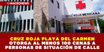 CRUZ ROJA PLAYA DEL CARMEN OTORGA AL MENOS 100 CENAS A PERSONAS EN SITUACIÓN DE CALLE