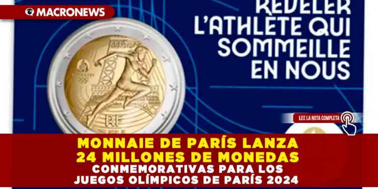 MONNAIE DE PARÍS LANZA 24 MILLONES DE MONEDAS CONMEMORATIVAS PARA LOS JUEGOS OLÍMPICOS DE PARÍS 2024