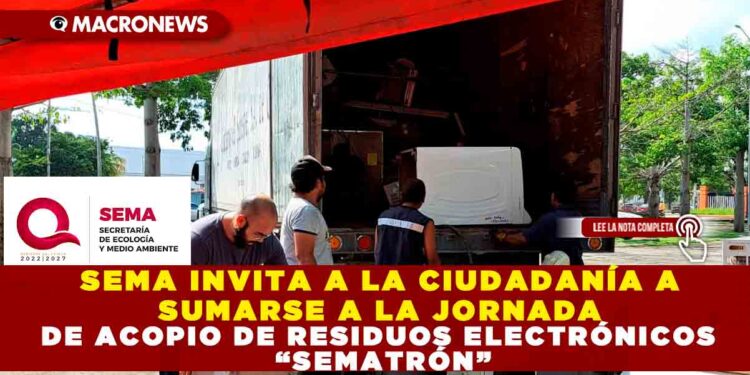 SEMA INVITA A LA CIUDADANÍA A SUMARSE A LA JORNADA DE ACOPIO DE RESIDUOS ELECTRÓNICOS “SEMATRÓN”