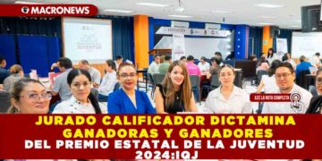 JURADO CALIFICADOR DICTAMINA GANADORAS Y GANADORES DEL PREMIO ESTATAL DE LA JUVENTUD 2024:IQJ