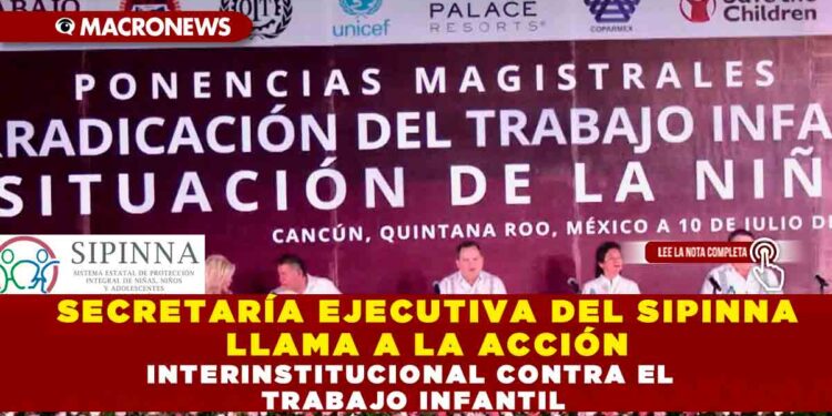SECRETARÍA EJECUTIVA DEL SIPINNA LLAMA A LA ACCIÓN INTERINSTITUCIONAL CONTRA EL TRABAJO INFANTIL