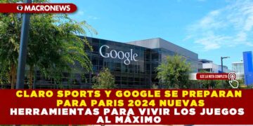 CLARO SPORTS Y GOOGLE SE PREPARAN PARA PARIS 2024, NUEVAS HERRAMIENTAS PARA VIVIR LOS JUEGOS AL MÁXIMO.