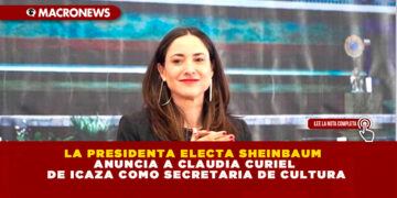 LA PRESIDENTA ELECTA SHEINBAUM ANUNCIA A CLAUDIA CURIEL DE ICAZA COMO SECRETARIA DE CULTURA