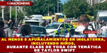 AL MENOS 8 APUÑALAMIENTOS EN INGLATERRA, INCLUYENDO NIÑOS, DURANTE CLASE DE YOGA CON TEMÁTICA DE TAYLOR SWIFT