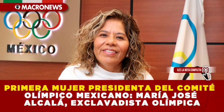 PRIMERA MUJER PRESIDENTA DEL COMITÉ OLÍMPICO MEXICANO: MARÍA JOSÉ ALCALÁ, EXCLAVADISTA OLÍMPICA