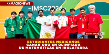 ESTUDIANTES MEXICANOS GANAN ORO EN OLIMPIADA DE MATEMÁTICAS EN INGLATERRA