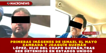 PRIMERAS IMÁGENES DE ISMAEL EL MAYO ZAMBADA Y JOAQUÍN GUZMÁN LÓPEZ, HIJO DEL CHAPO GUZMÁN ,TRAS SER DETENIDOS EN ESTADOS UNIDOS