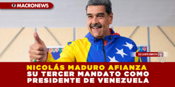 NICOLÁS MADURO AFIANZA SU TERCER MANDATO COMO PRESIDENTE DE VENEZUELA