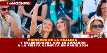MIEMBROS DE LA REALEZA Y CELEBRIDADES QUE SE SUMARON A LA FIESTA OLÍMPICA EN PARÍS 2024 