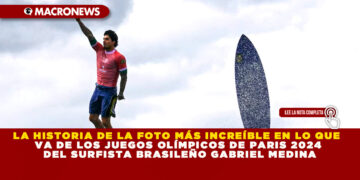 LA HISTORIA DE LA FOTO MÁS INCREÍBLE EN LO QUE VA DE LOS JUEGOS OLÍMPICOS DE PARIS 2024 DEL SURFISTA BRASILEÑO GABRIEL MEDINA