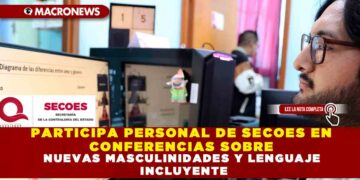 PARTICIPA PERSONAL DE SECOES EN CONFERENCIAS SOBRE NUEVAS MASCULINIDADES Y LENGUAJE INCLUYENTE