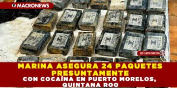MARINA ASEGURA 24 PAQUETES PRESUNTAMENTE CON COCAÍNA EN PUERTO MORELOS, QUINTANA ROO