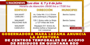 GOBERNADORA MARA LEZAMA ANUNCIA LA APERTURA DE CENTROS TEMPORALES DE ACOPIO DE RESIDUOS EN QUINTANA ROO