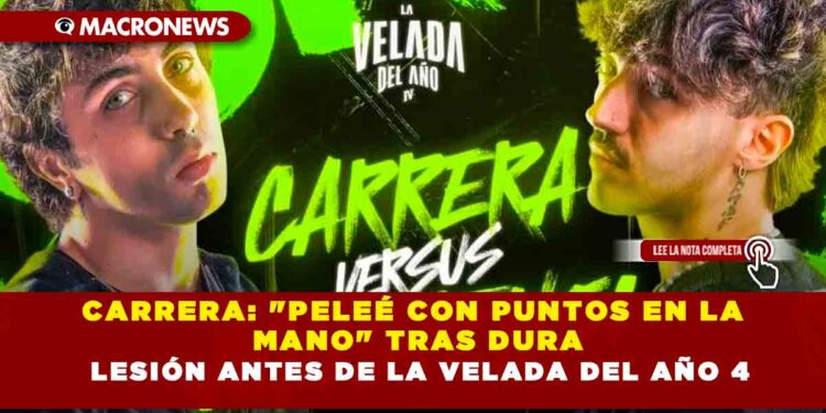 CARRERA: «PELEÉ CON PUNTOS EN LA MANO» TRAS DURA LESIÓN ANTES DE LA VELADA DEL AÑO 4