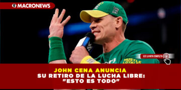 JOHN CENA ANUNCIA SU RETIRO DE LA LUCHA LIBRE: «ESTO ES TODO»