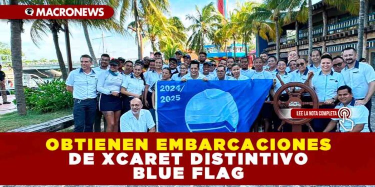 OBTIENEN EMBARCACIONES DE XCARET DISTINTIVO BLUE FLAG