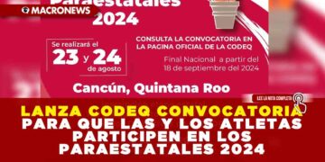 LANZA CODEQ CONVOCATORIA PARA QUE LAS Y LOS ATLETAS PARTICIPEN EN LOS PARAESTATALES 2024
