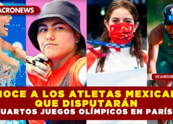 CONOCE A LOS ATLETAS MEXICANOS QUE DISPUTARÁN SUS CUARTOS JUEGOS OLÍMPICOS EN PARÍS 2024