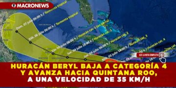 HURACÁN BERYL BAJA A CATEGORÍA 4 Y AVANZA HACIA QUINTANA ROO, A UNA VELOCIDAD DE 35 KM/H