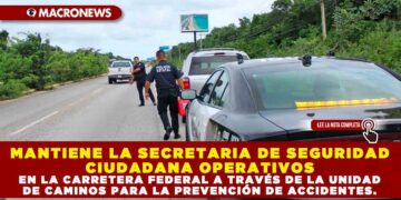 MANTIENE LA SECRETARIA DE SEGURIDAD CIUDADANA OPERATIVOS EN LA CARRETERA FEDERAL A TRAVÉS DE LA UNIDAD DE CAMINOS PARA LA PREVENCIÓN DE ACCIDENTES.