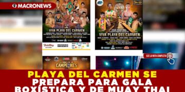 PLAYA DEL CARMEN SE PREPARA PARA GALA BOXÍSTICA Y DE MUAY THAI