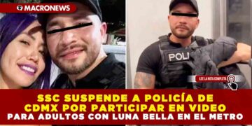 SSC SUSPENDE A POLICÍA DE CDMX POR PARTICIPAR EN VIDEO PARA ADULTOS CON LUNA BELLA EN EL METRO