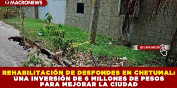 REHABILITACIÓN DE DESFONDES EN CHETUMAL: UNA INVERSIÓN DE 6 MILLONES DE PESOS PARA MEJORAR LA CIUDAD